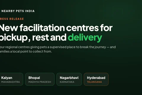 Nearby Pets India Introduces Facilitation Centres in Kalyan, Bhopal, Nagarbhavi and Hyderabad