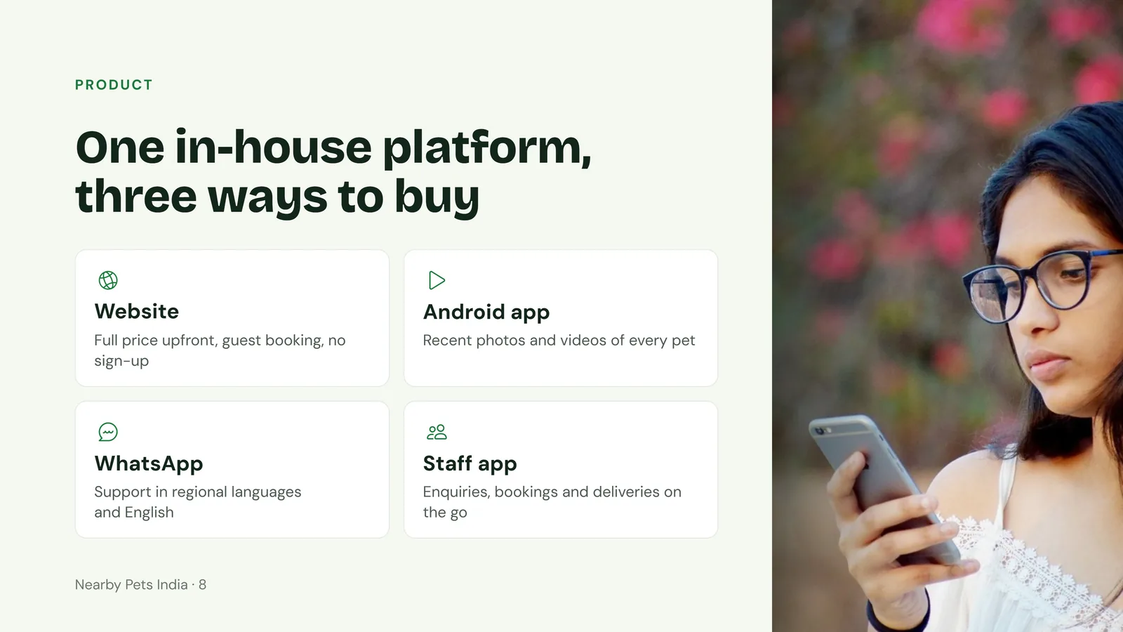 Slide 8: Product: website, Android app, WhatsApp support in regional languages, and a staff app